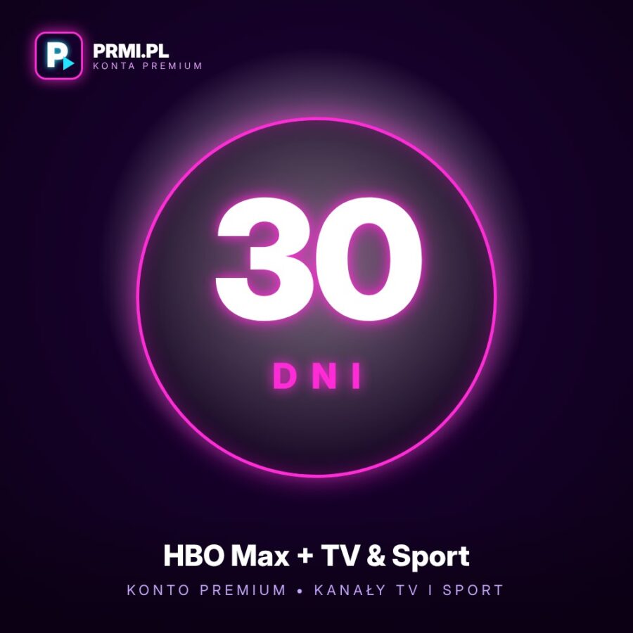 HBO Max Premium 30 dni z kanałami TV i sportem na żywo