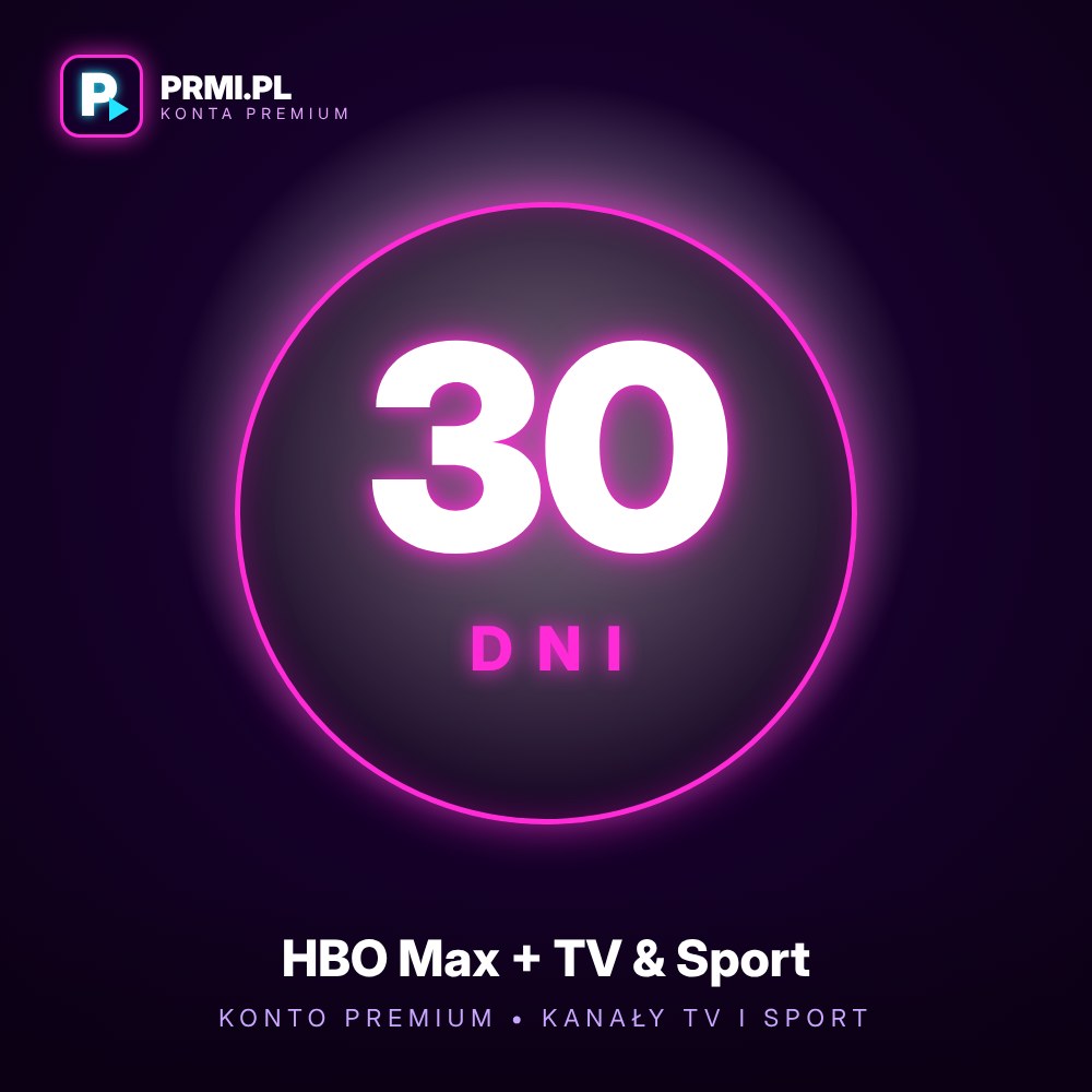 HBO Max Premium 30 dni z kanałami TV i sportem na żywo