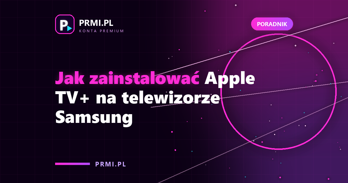 Jak zainstalować Apple TV+ na telewizorze Samsung