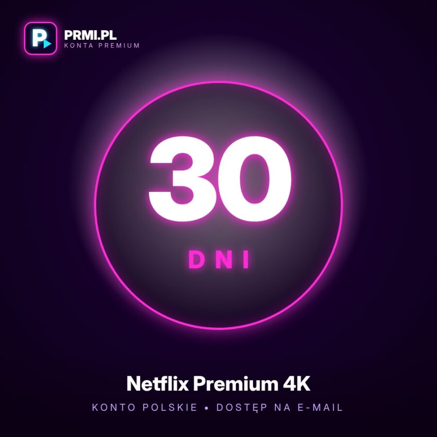 Netflix Premium 4K – Konto Polskie na 30 dni