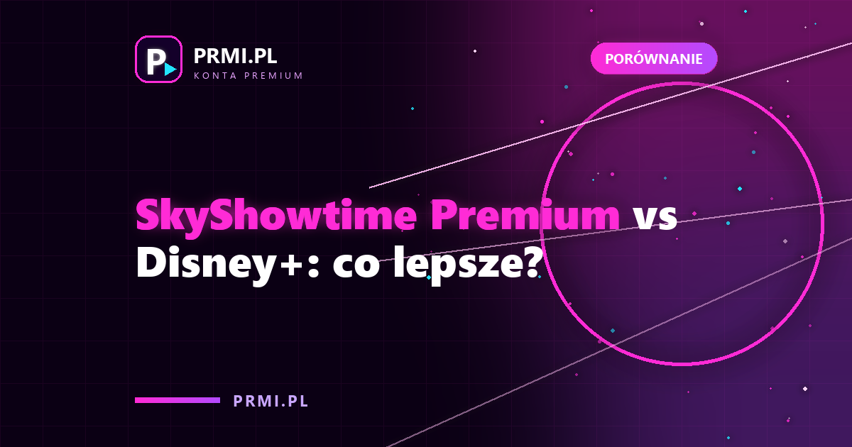 SkyShowtime Premium vs Disney+: co lepsze?