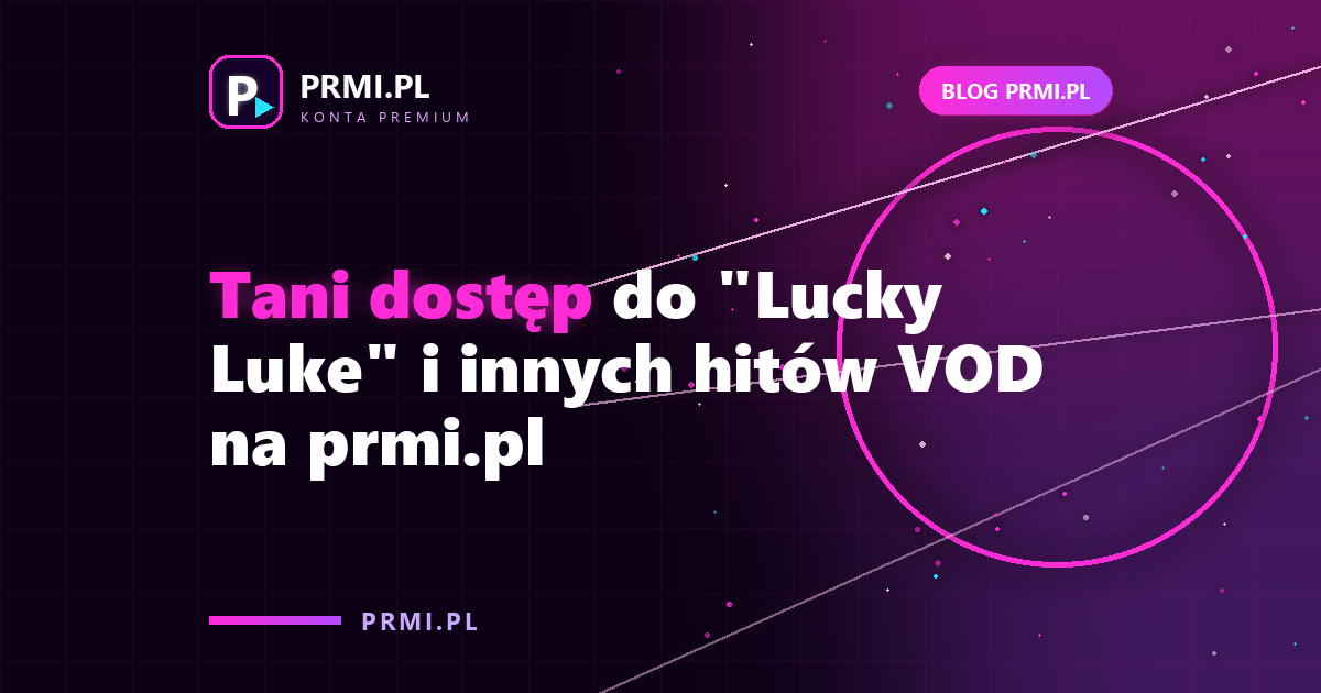 Tani dostęp do „Lucky Luke” i innych hitów VOD na prmi.pl